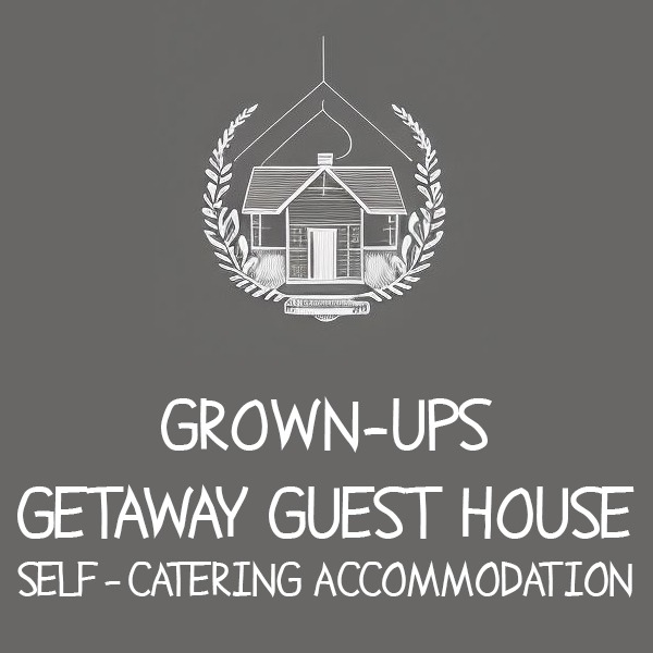 Grown-Ups Getaway Guest House