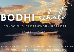 20 - 23 April 2023: Bodhi Exhale - Conscious Breathwork Retreat