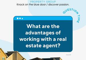 Advantages of Working with a Real Estate Agent