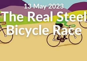 13 May 2023: The Real Steel Bicycle Race