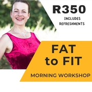 15 April 2023: Fat to Fit Morning Workshop