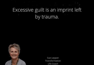 Let go of excessive guilt