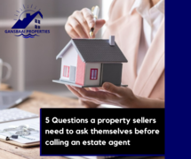 5 Questions Sellers Need To ask Themselves Before Calling Estate Agent
