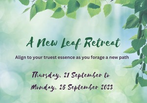21 - 25 September 2023: A New Leaf Retreat at The Wild Pod