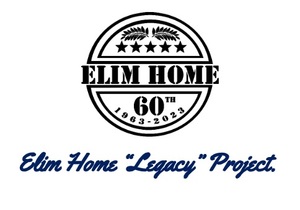 Elim Home “Legacy” Project