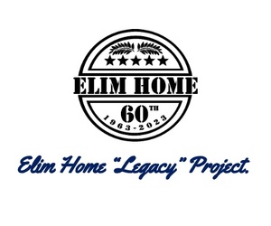 Elim Home “Legacy” Project