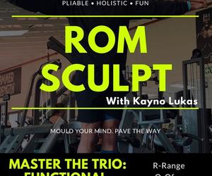 Every Monday: ROM Sculpt with Kayno Lukas