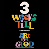 Art for Good 3 Weeks Left
