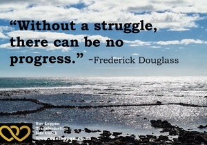 If There's No Struggle, There's No Progress
