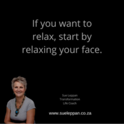 Relax your face when you are stressed