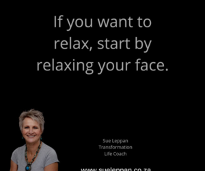 Relax your face when you are stressed