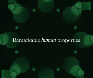 Remarkable Human Properties