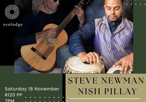 Greyton Ecolodge Presents An Evening with Steve Newman and Nish Pillay