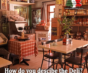 How do you Describe your Deli?