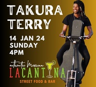 Save the Date: Takura Terry Live at La Cantina!