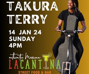 Save the Date: Takura Terry Live at La Cantina!