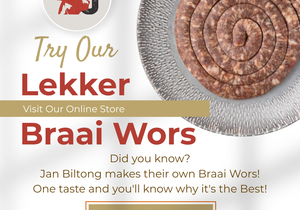 Jan Biltong's Premium Quality Braai Wors!
