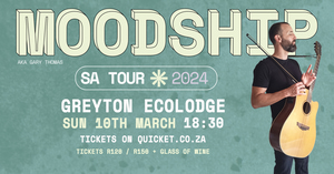 10 March 2024: Moodship (Aka Gary Thomas) - Live At Greyton Ecolodge
