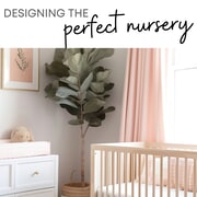 Designing the Perfect Nursery