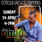 Mike Fabricius Live at La Cantina Stanford: Sunday, 14 April 2024