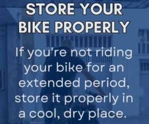 Store Your Bike Properly!