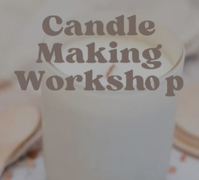A Glimpse into Yesterday’s Candle Making Workshop!