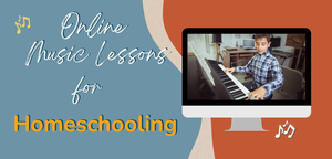 Online Music Lessons for Homeschool Students