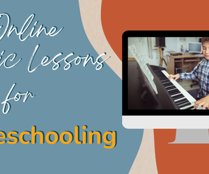 Online Music Lessons for Homeschool Students