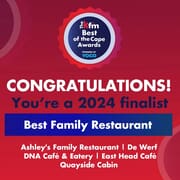Kfm Best of the Cape Awards: Best Family Restaurant Finalist