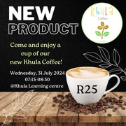 Khula Learning Centre Launches KHULA COFFEE!