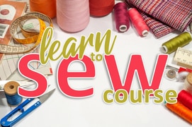 Learn To Sew Course