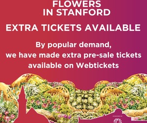 Extra Tickets Now Available for Chelsea Flowers in Stanford!