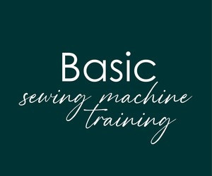 3 October 2024: Basic Sewing Machine Training