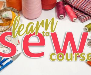 15 October 2024: LEARN TO SEW Course!