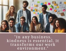 The Heart of Business: Cultivating Kindness for Success