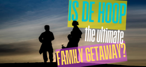 Is De Hoop the Ultimate Family Getaway?