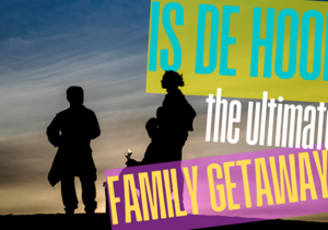 Is De Hoop the Ultimate Family Getaway?