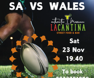 Watch SA vs Wales at La Cantina!