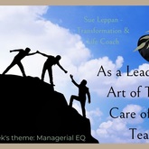As a Leader - the Art of Taking Care of your Team