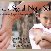 Anger as a Signal, Not a Solution