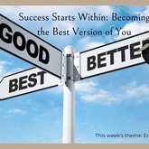 Success starts Within: Becoming the Best Version of You