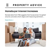Property Advice: Homebuyer Interest on the Rise!