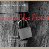 Fear as the False Protector