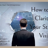 Gain Clarity on Your Startup's Vision