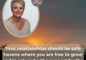 Relationships: A Safe Space for Growth