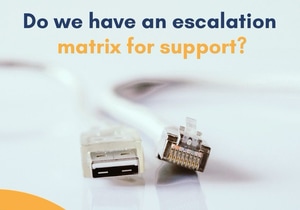 Support Escalation Matrix - We've Got You Covered!