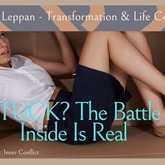 Why Inner Conflict Keeps You Stuck (How To Move Forward)