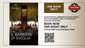 31 May 2025 - Live Opera at Road House Cinema!