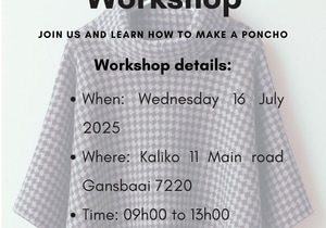16 July 2025: Poncho Sewing Workshop