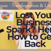 Reignite the Passion behind your Business